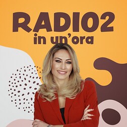 RADIO2 IN UN'ORA del 19/05/2024 - RaiPlay Sound