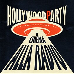 Hollywood Party - Il cinema alla radio del 05/05/2024 - RaiPlay Sound