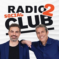 Radio2 Social Club del 02/05/2024 - RaiPlay Sound