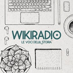 Wikiradio. Le voci della storia del 16/05/2024 - RaiPlay Sound