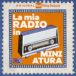 La mia radio in miniatura S1E13 Rai Radio3 - Paolo di Paolo - RaiPlay Sound