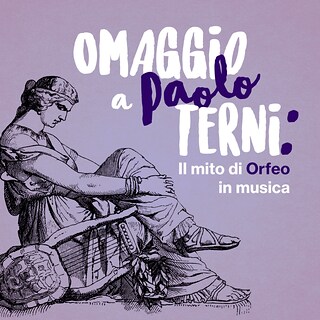 Copertina Omaggio a Paolo Terni: il mito di Orfeo in musica