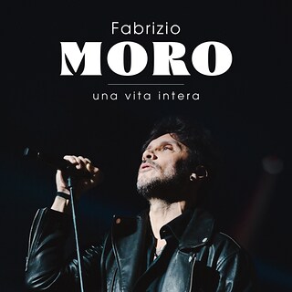 Copertina Fabrizio Moro - Una vita intera