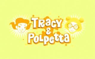 Tracy e Polpetta